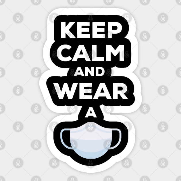 Keep calm and wear a mask, Sticker by afmr.2007@gmail.com